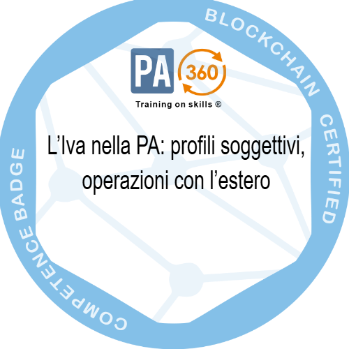 L’Iva nella PA: profili soggettivi, operazioni con l’estero